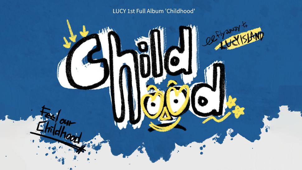 LUCY [Childhood] PRE-ORDER PHOTOCARD EVENT | MAKESTAR