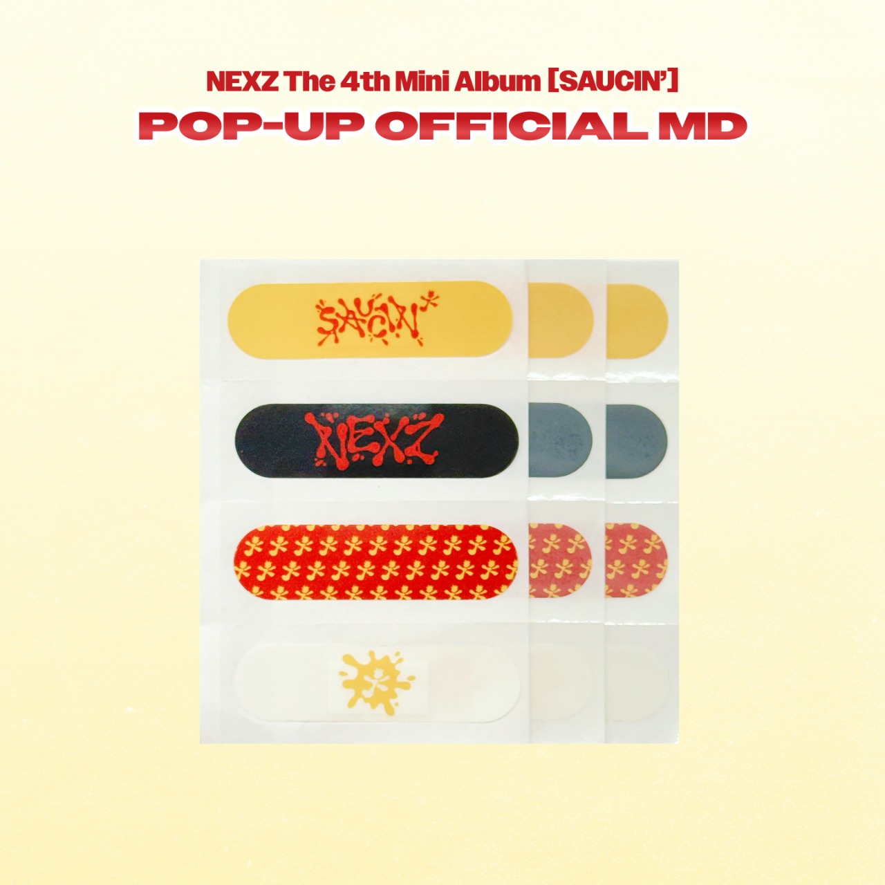 NEXZ [SAUCIN'] POP-UP OFFICIAL MD - 05 DECO BAND-AID | MAKESTAR