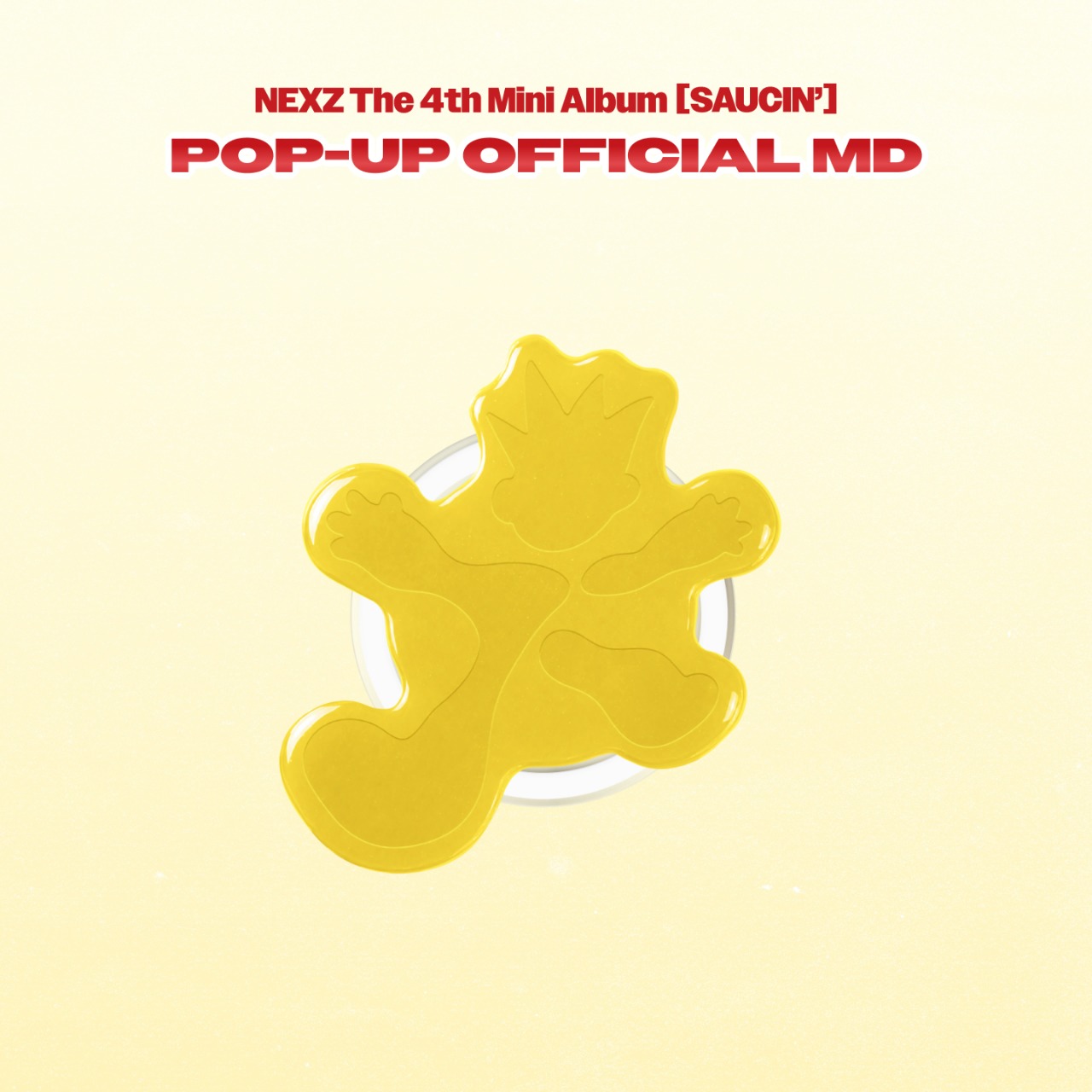 NEXZ [SAUCIN'] POP-UP OFFICIAL MD - 07 MAGNETIC SMART GRIP | MAKESTAR