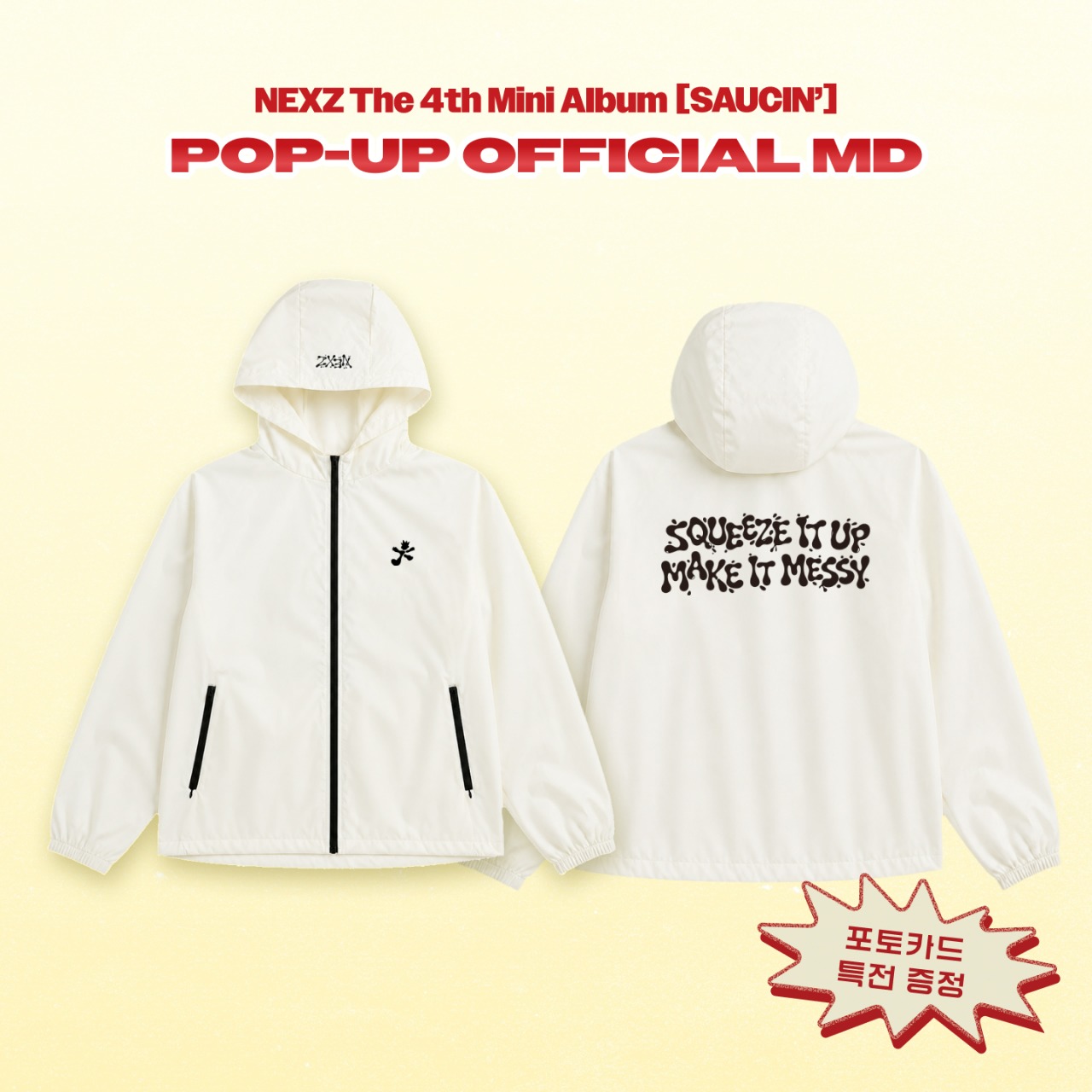 NEXZ [SAUCIN'] POP-UP OFFICIAL MD - 11 WINDBREAKER | MAKESTAR