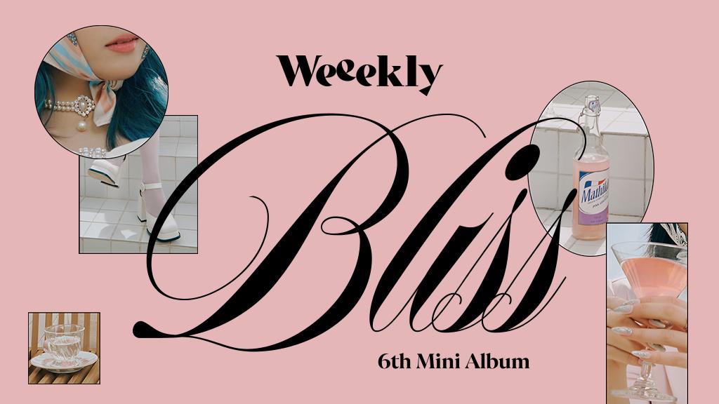 Weeekly 6th Mini Album [Bliss] PRE-ORDER MEET&CALL EVENT | MAKESTAR